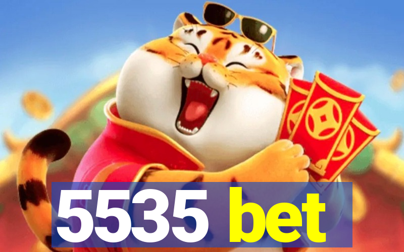 5535 bet